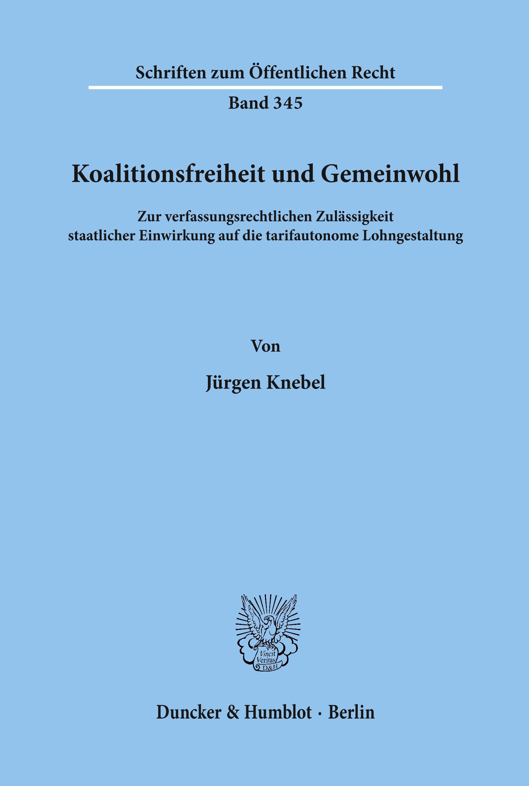 Koalitionsfreiheit und Gemeinwohl.