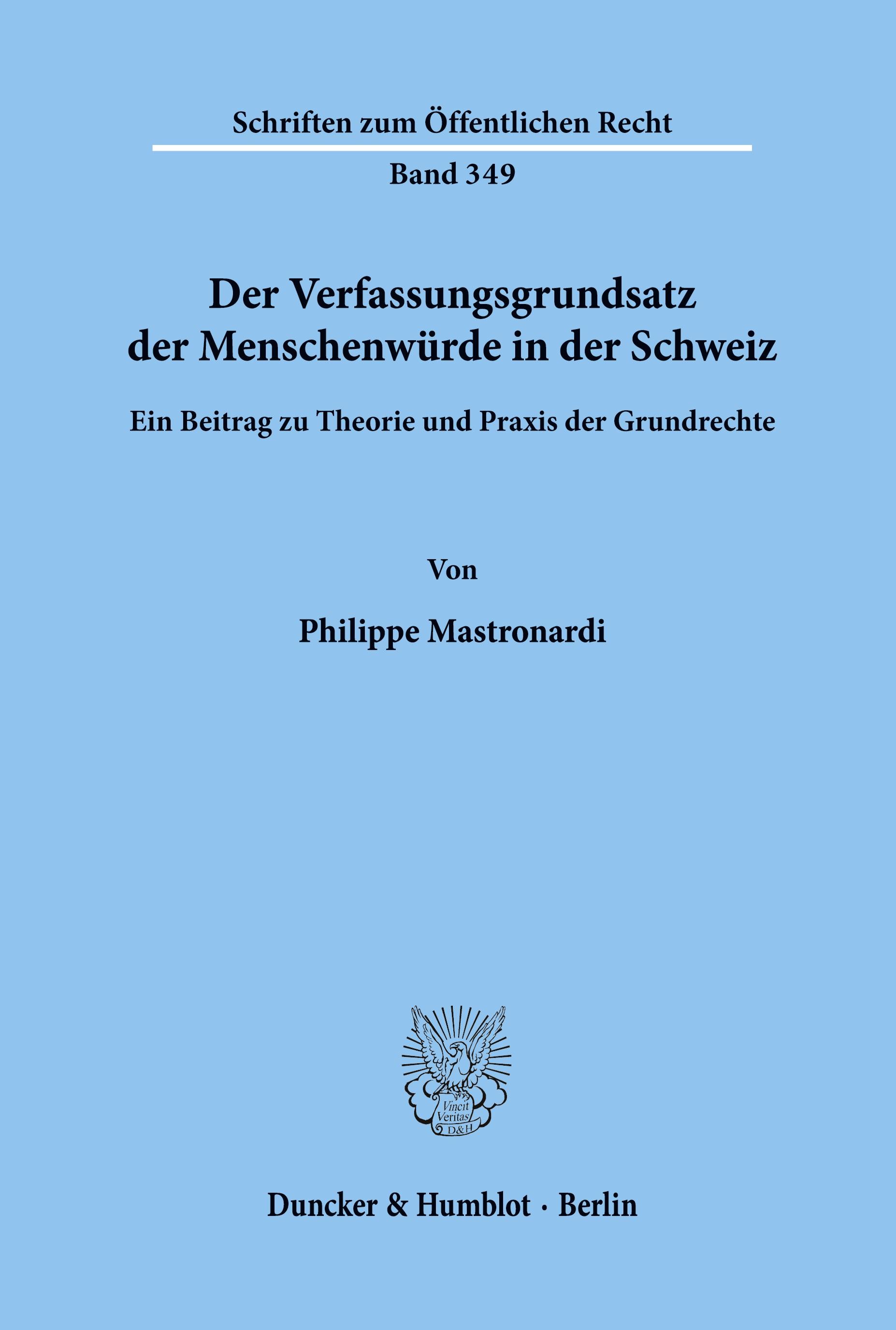 Der Verfassungsgrundsatz der Menschenwürde in der Schweiz.