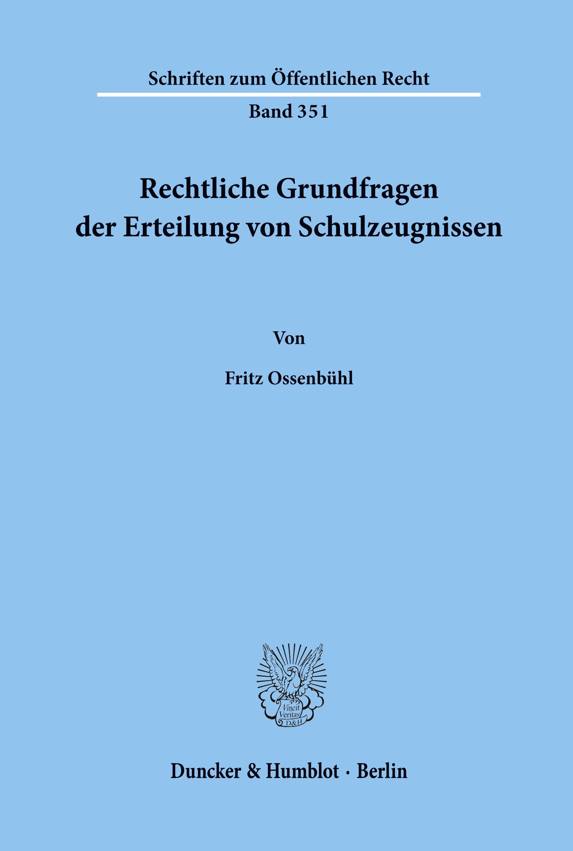 Rechtliche Grundfragen der Erteilung von Schulzeugnissen.