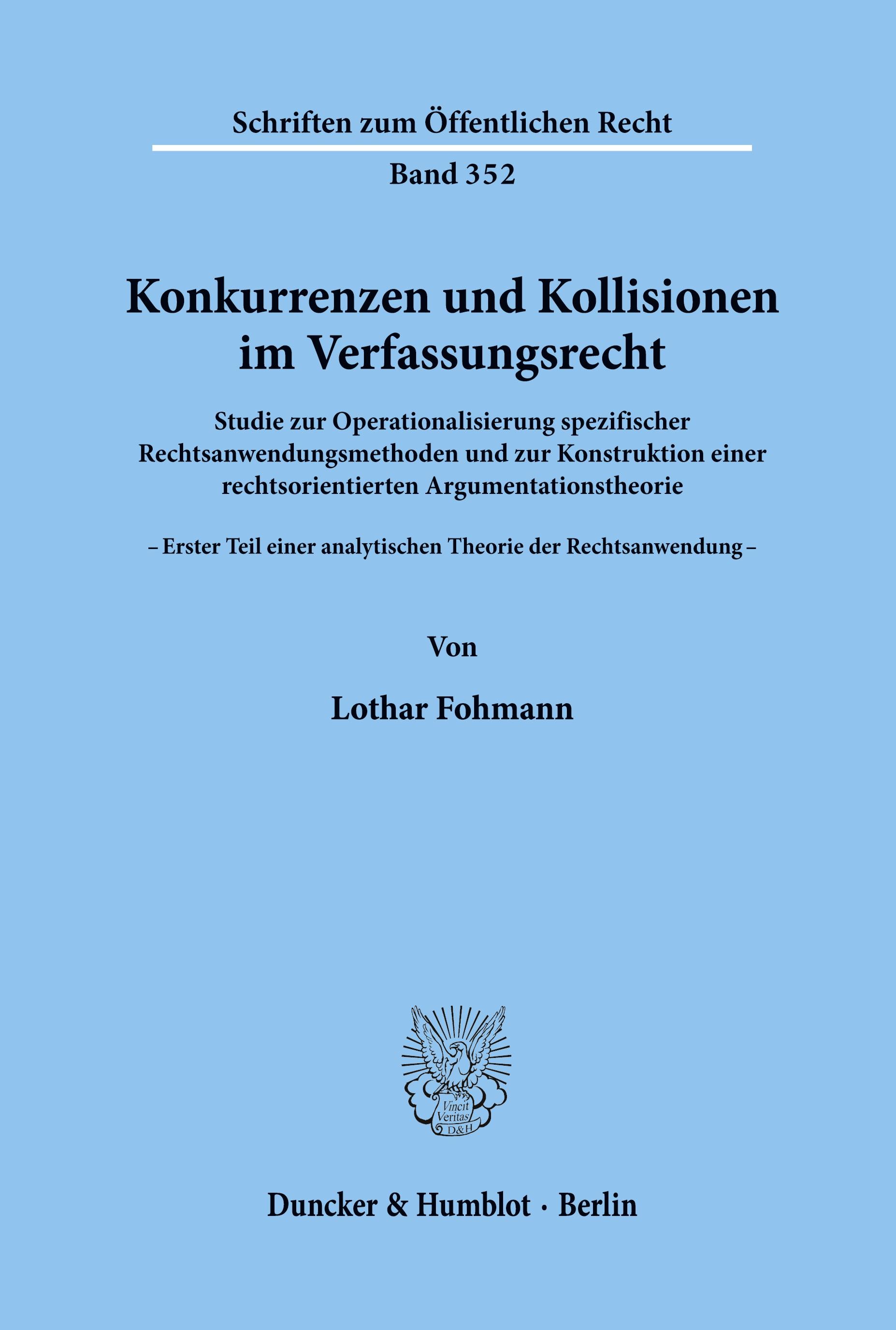 Konkurrenzen und Kollisionen im Verfassungsrecht.