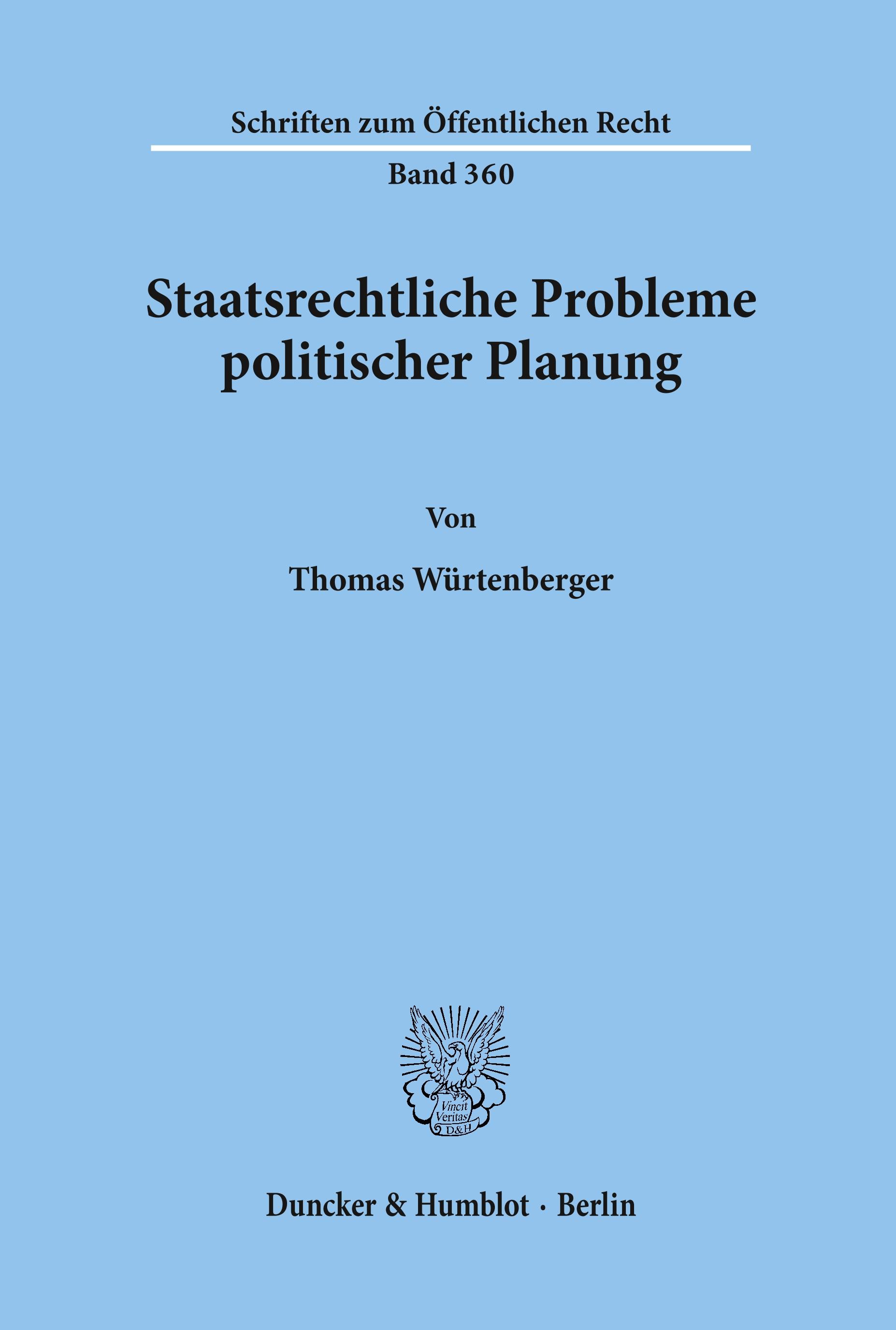 Staatsrechtliche Probleme politischer Planung.