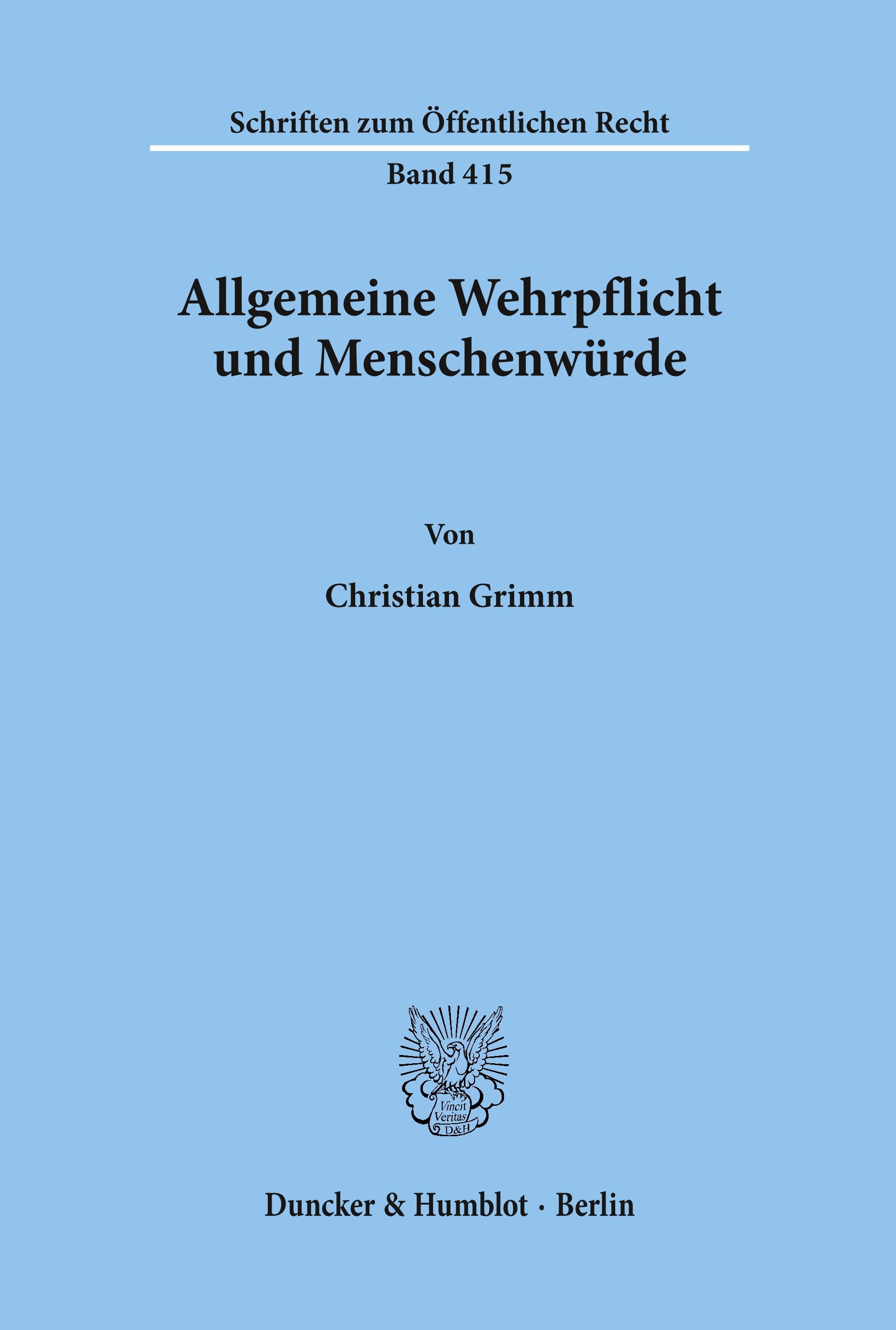 Allgemeine Wehrpflicht und Menschenwürde.