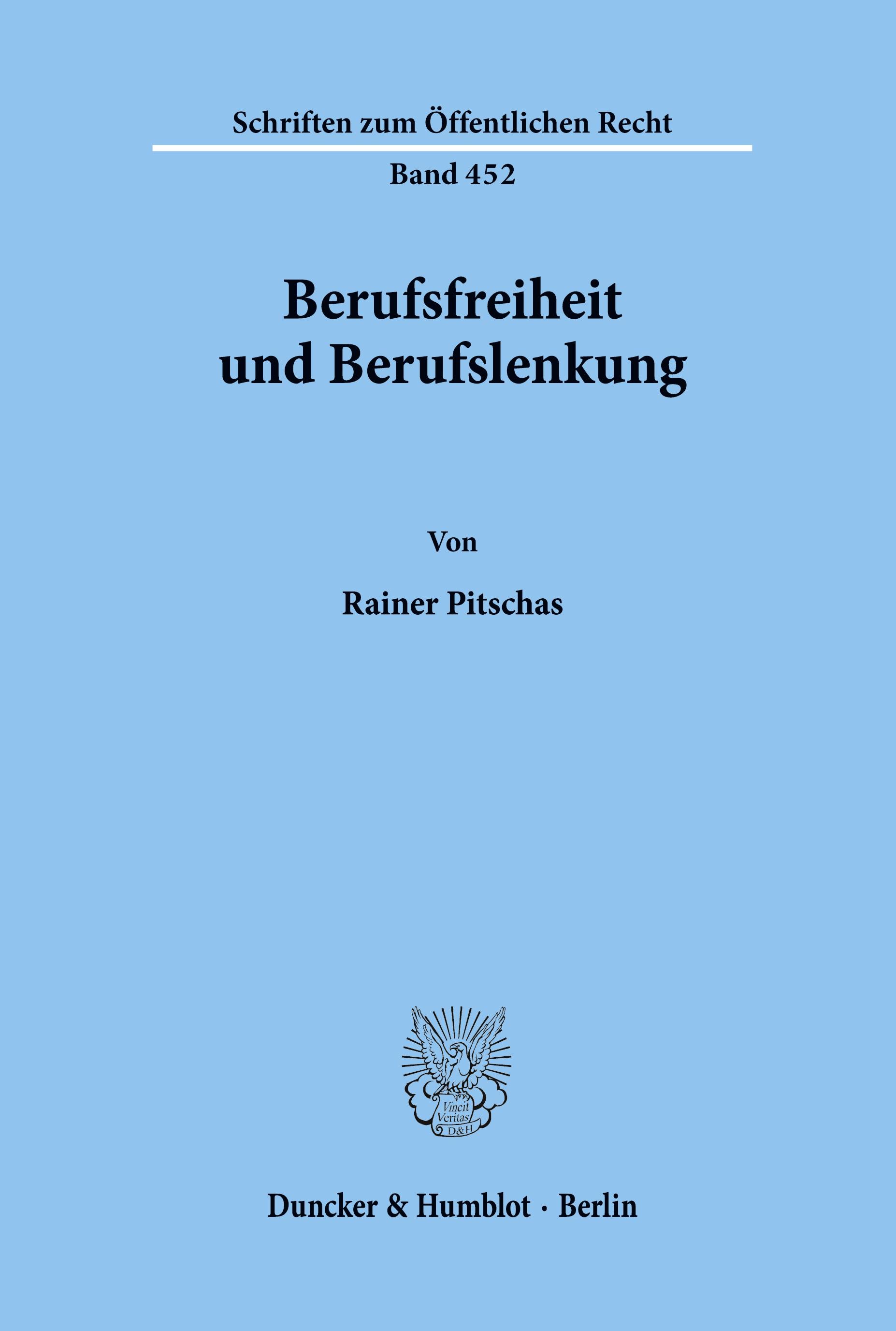 Berufsfreiheit und Berufslenkung.