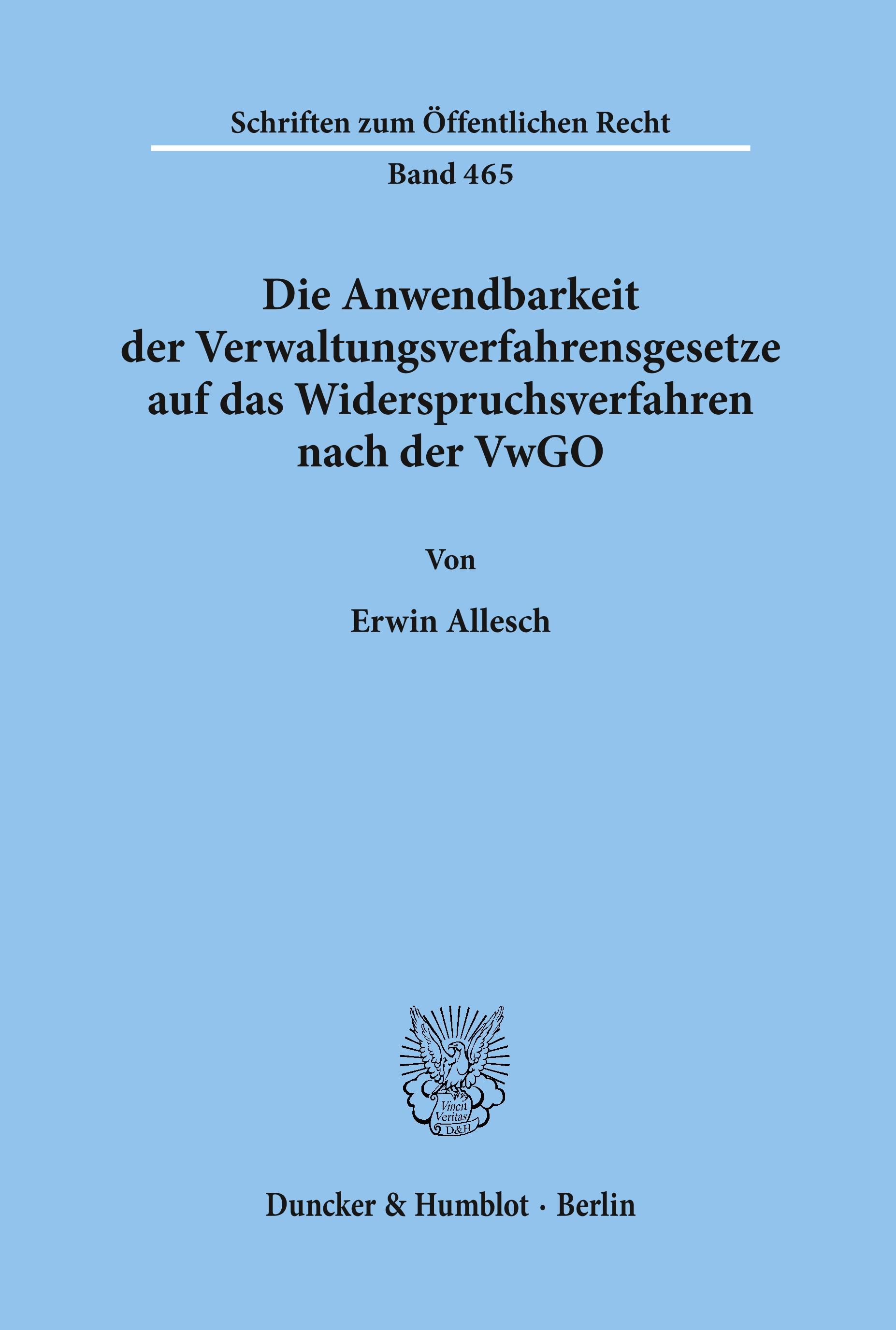 Die Anwendbarkeit der Verwaltungsverfahrensgesetze auf das Widerspruchsverfahren nach der VwGO.