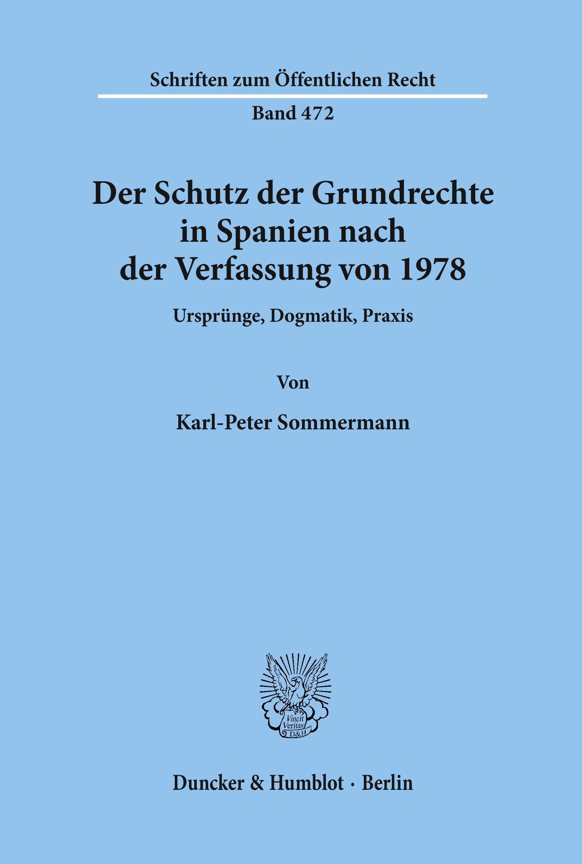 Der Schutz der Grundrechte in Spanien nach der Verfassung von 1978.