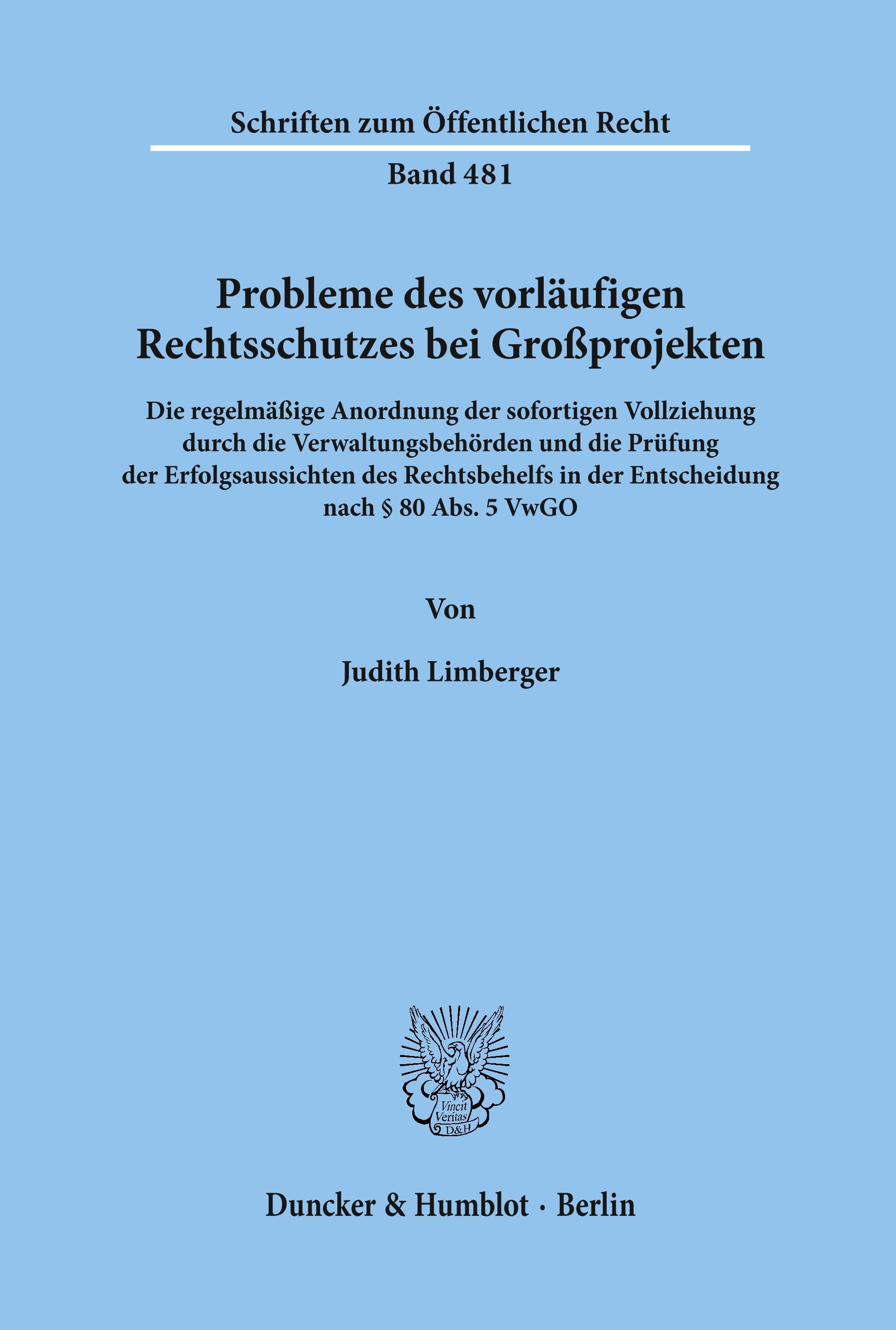 Probleme des vorläufigen Rechtsschutzes bei Großprojekten.