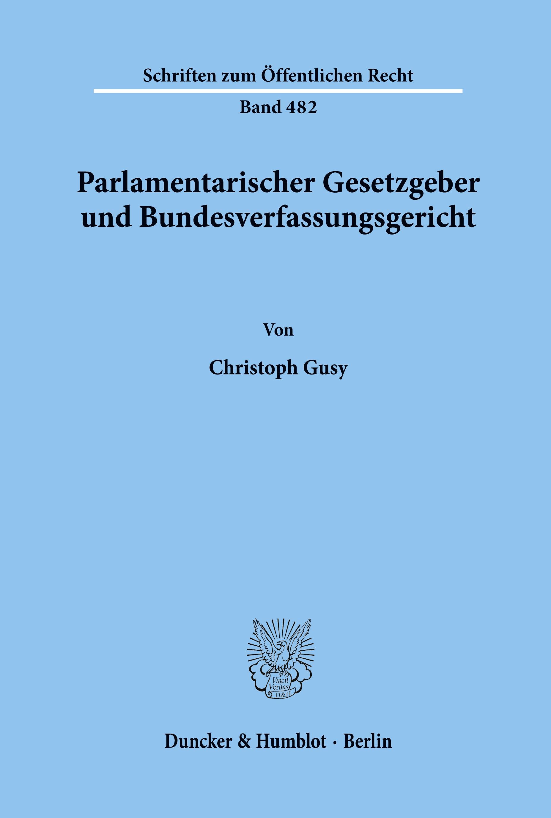 Parlamentarischer Gesetzgeber und Bundesverfassungsgericht.