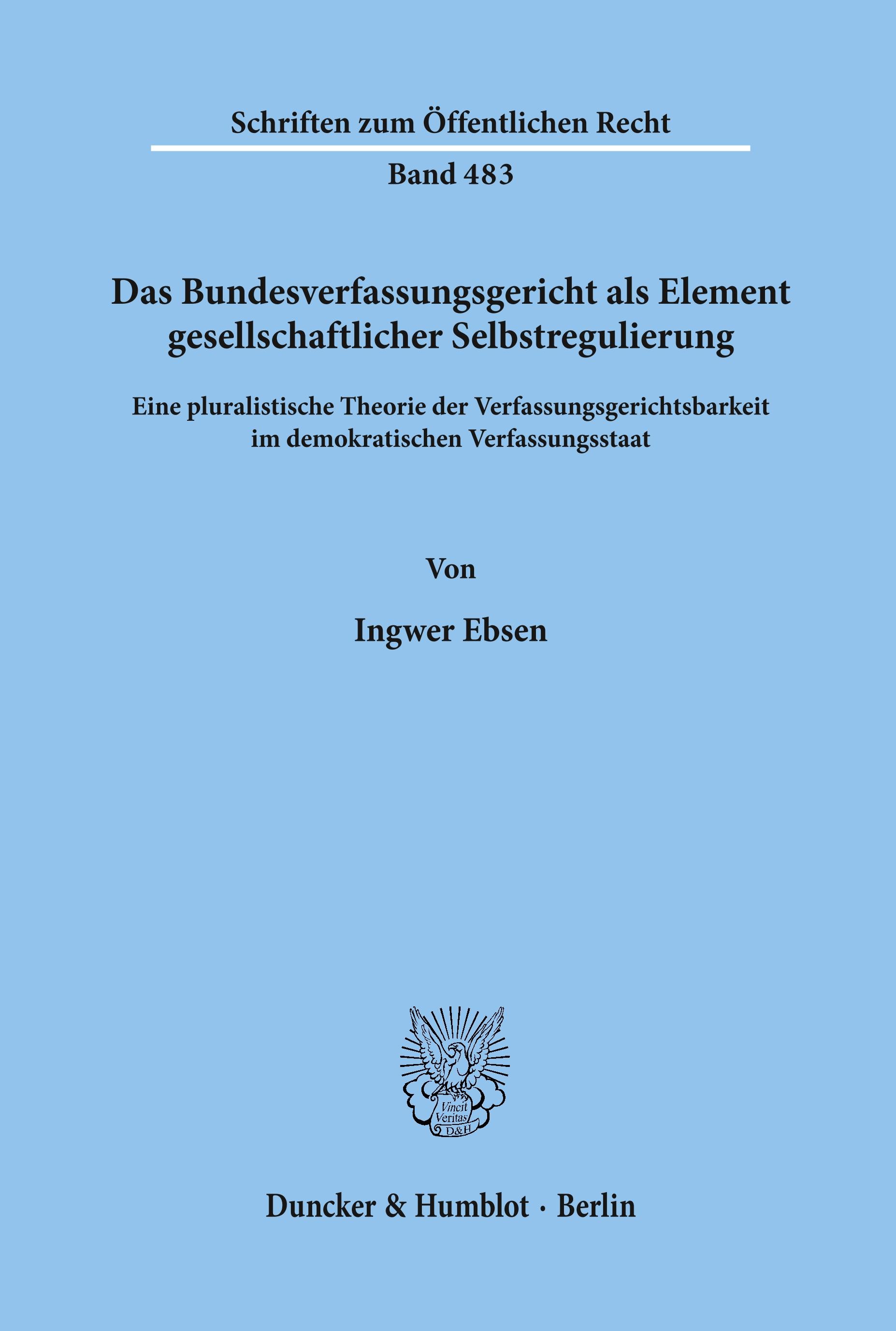 Das Bundesverfassungsgericht als Element gesellschaftlicher Selbstregulierung.