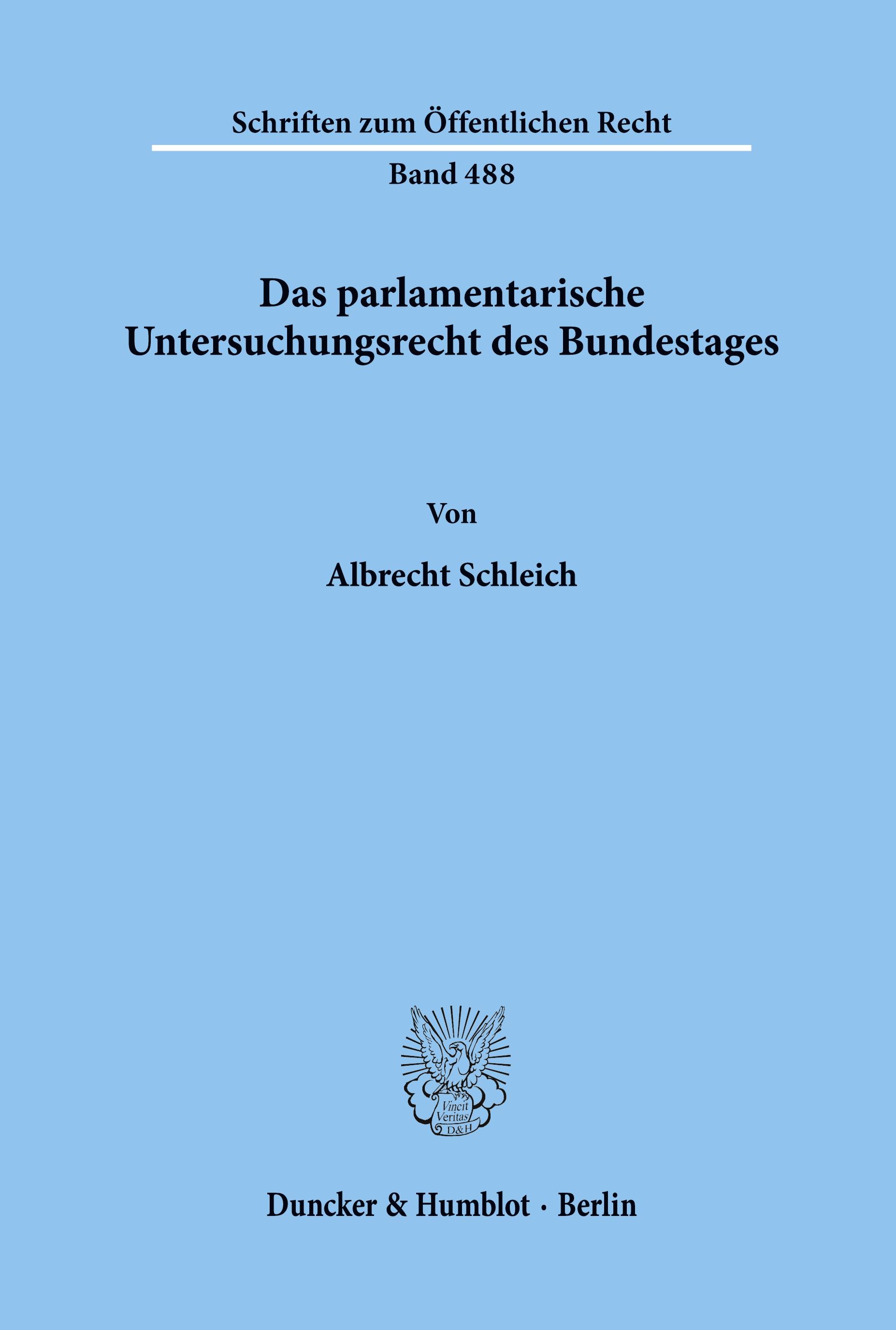 Das parlamentarische Untersuchungsrecht des Bundestages.