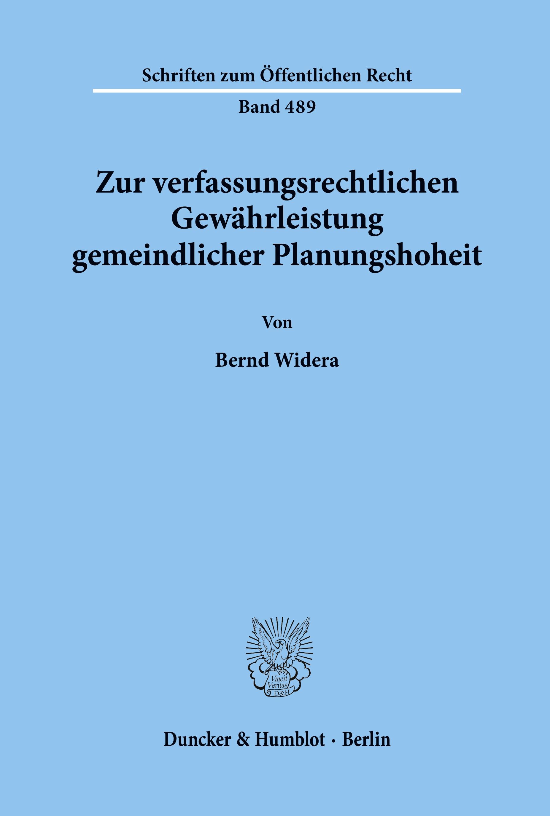 Zur verfassungsrechtlichen Gewährleistung gemeindlicher Planungshoheit.