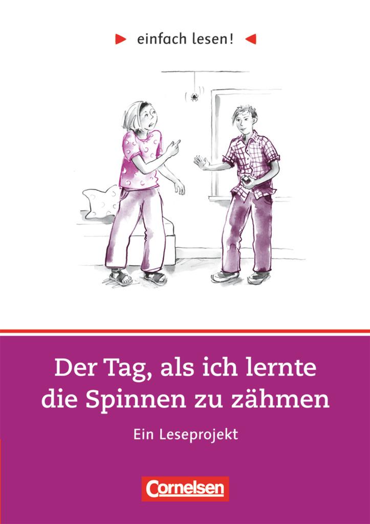 Der Tag, als ich lernte die Spinnen zu zähmen