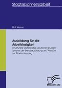 Ausbildung für die Arbeitslosigkeit