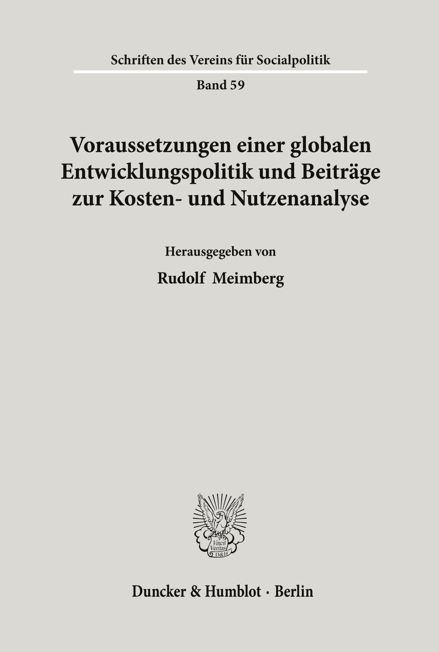 Voraussetzungen einer globalen Entwicklungspolitik und Beiträge zur Kosten- und Nutzenanalyse.