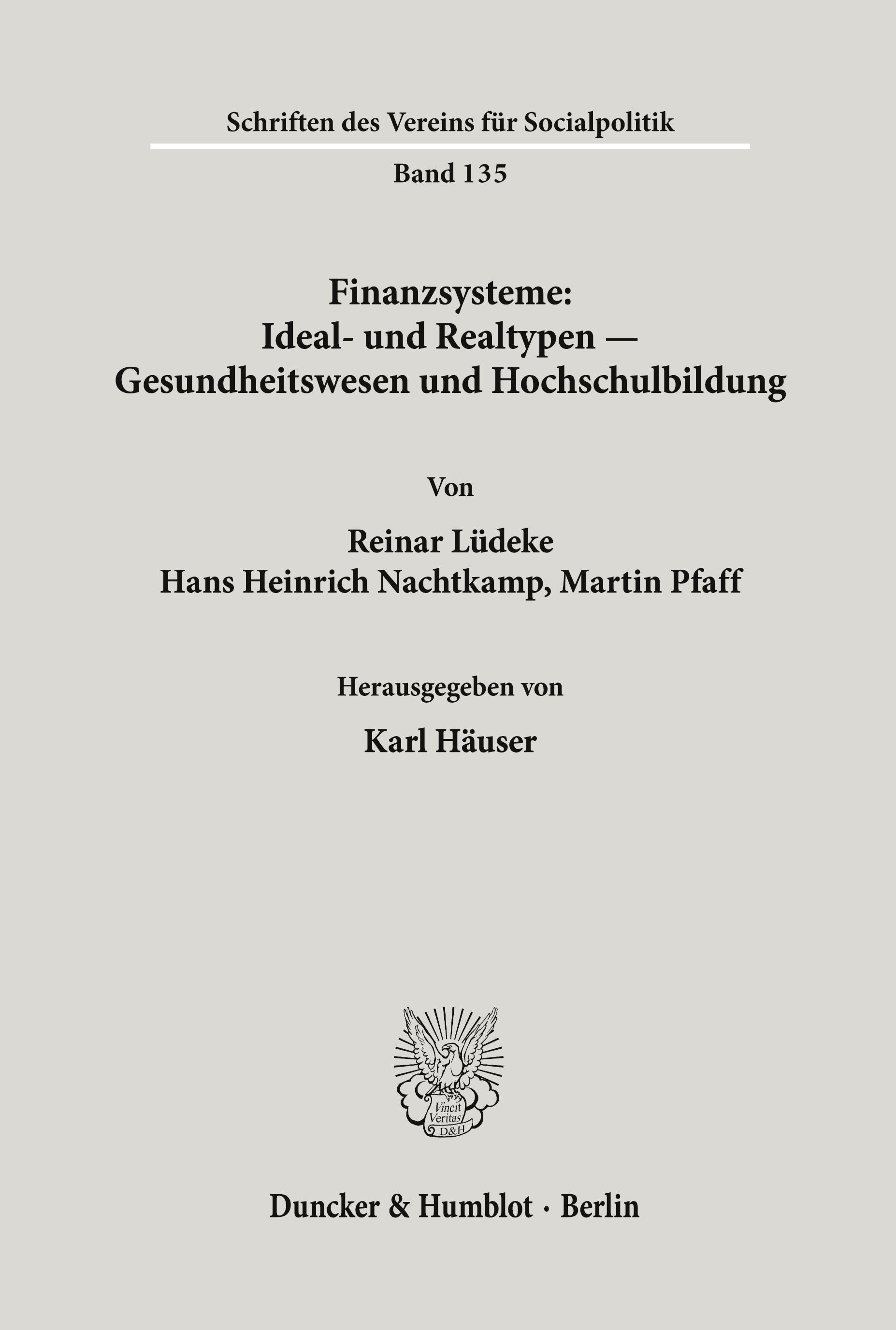 Finanzsysteme: Ideal- und Realtypen - Gesundheitswesen und Hochschulbildung.