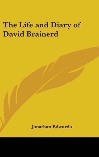 The Life and Diary of David Brainerd