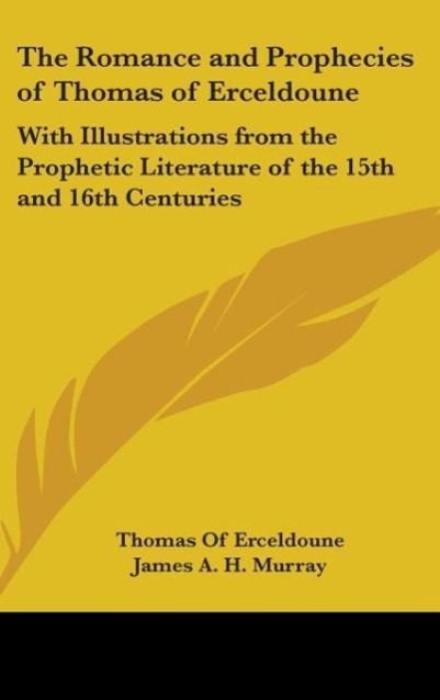 The Romance And Prophecies Of Thomas Of Erceldoune