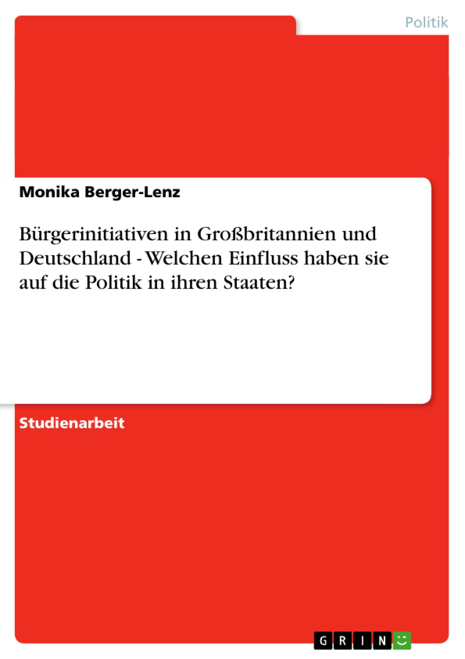 Bürgerinitiativen in Großbritannien und Deutschland - Welchen Einfluss haben sie auf die Politik in ihren Staaten?