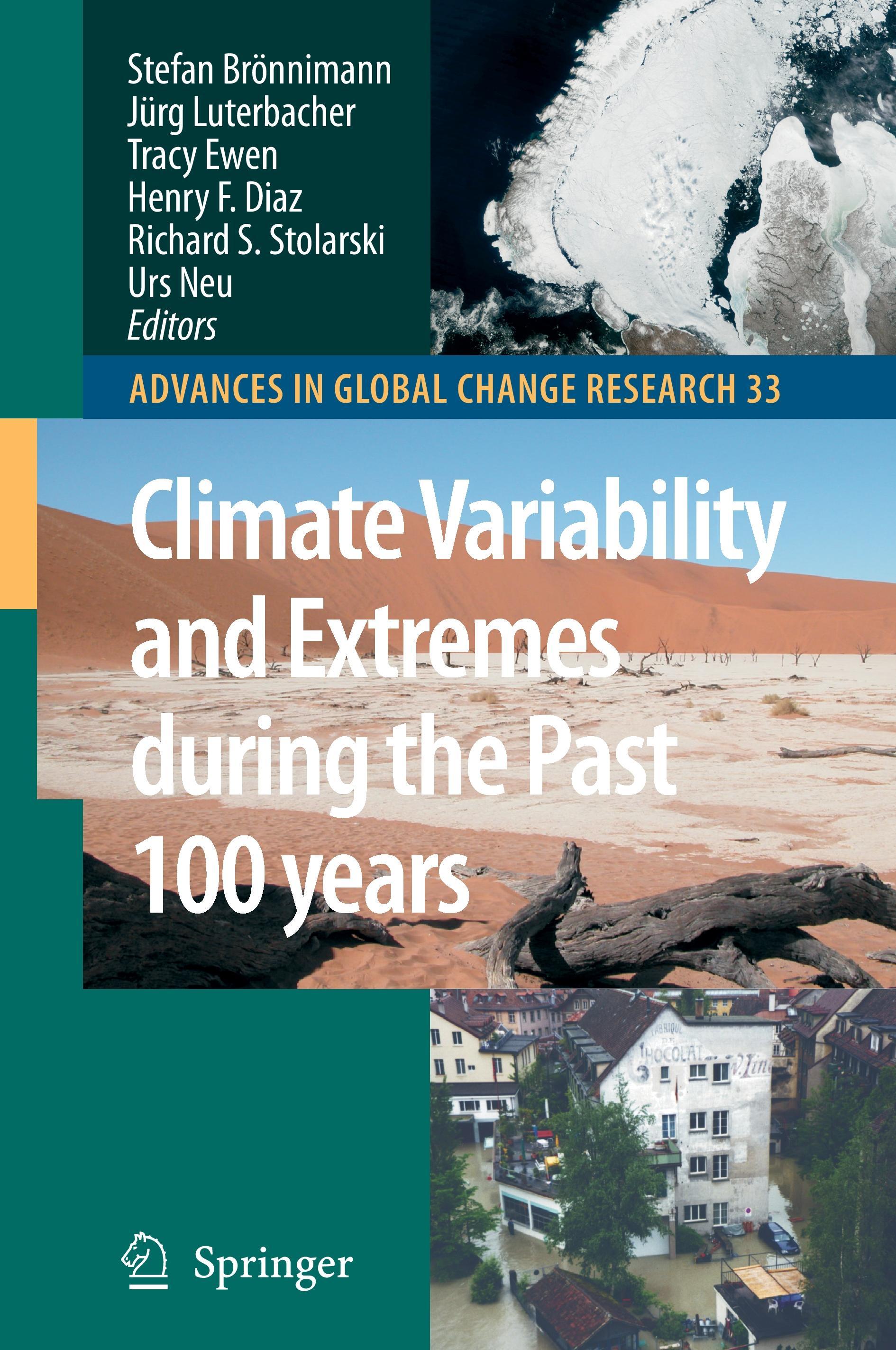 Climate Variability and Extremes during the Past 100 years