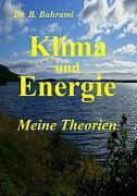 Klima und Energie, Meine Theorien