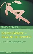 Selbsthypnose - Beam me up Scotty!