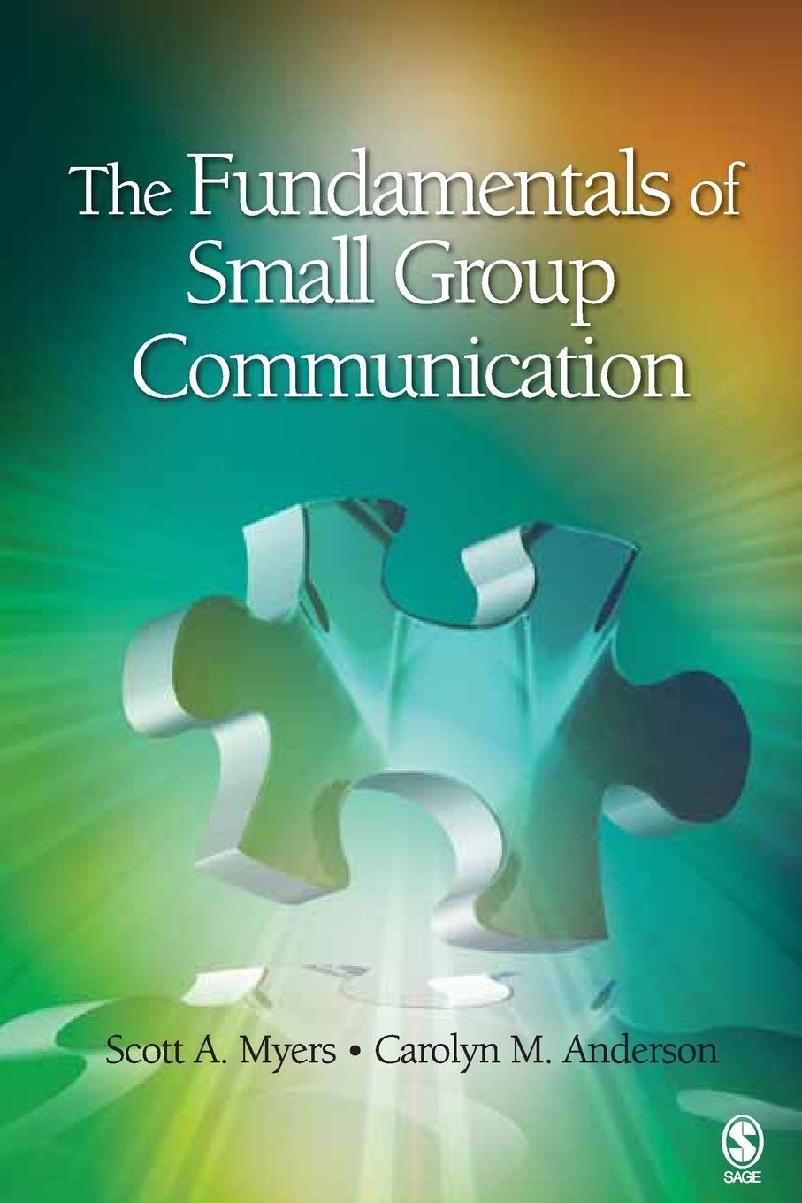 The Fundamentals of Small Group Communication