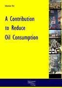 A Contribution to Reduce Oil Consumption