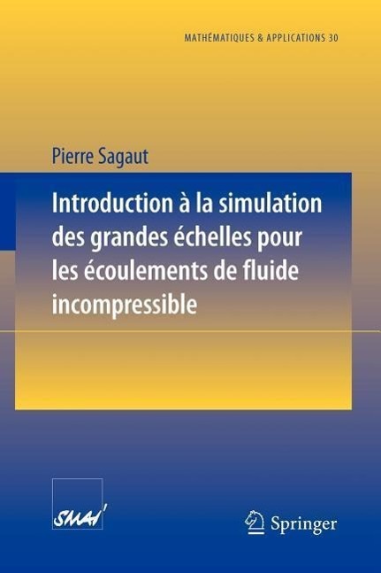 Introduction a la simulation des grandes échelles pour les écoulements de fluide incompressible