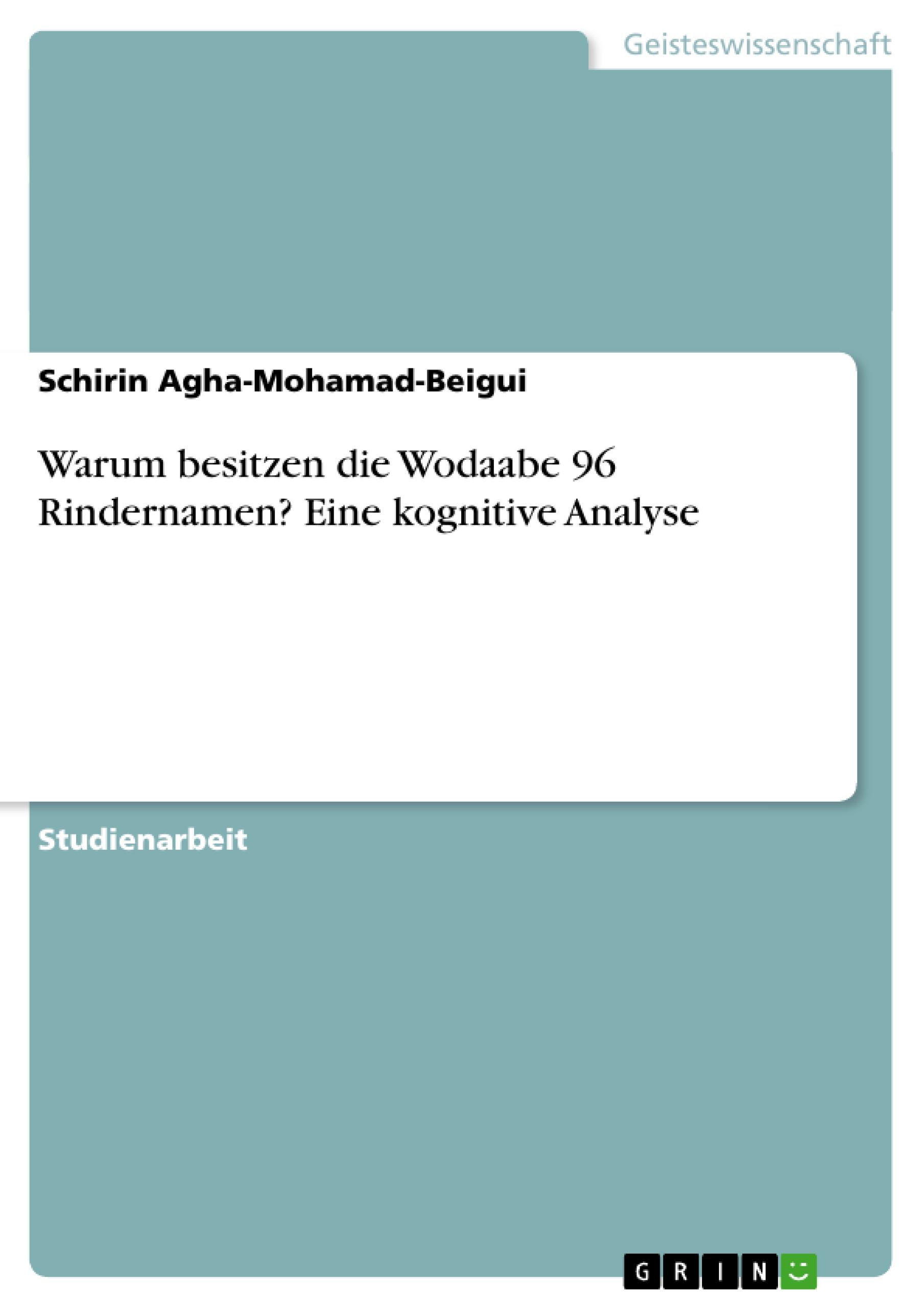 Warum besitzen die Wodaabe 96 Rindernamen? Eine kognitive Analyse