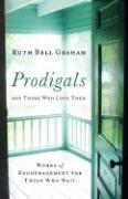 Prodigals and Those Who Love Them