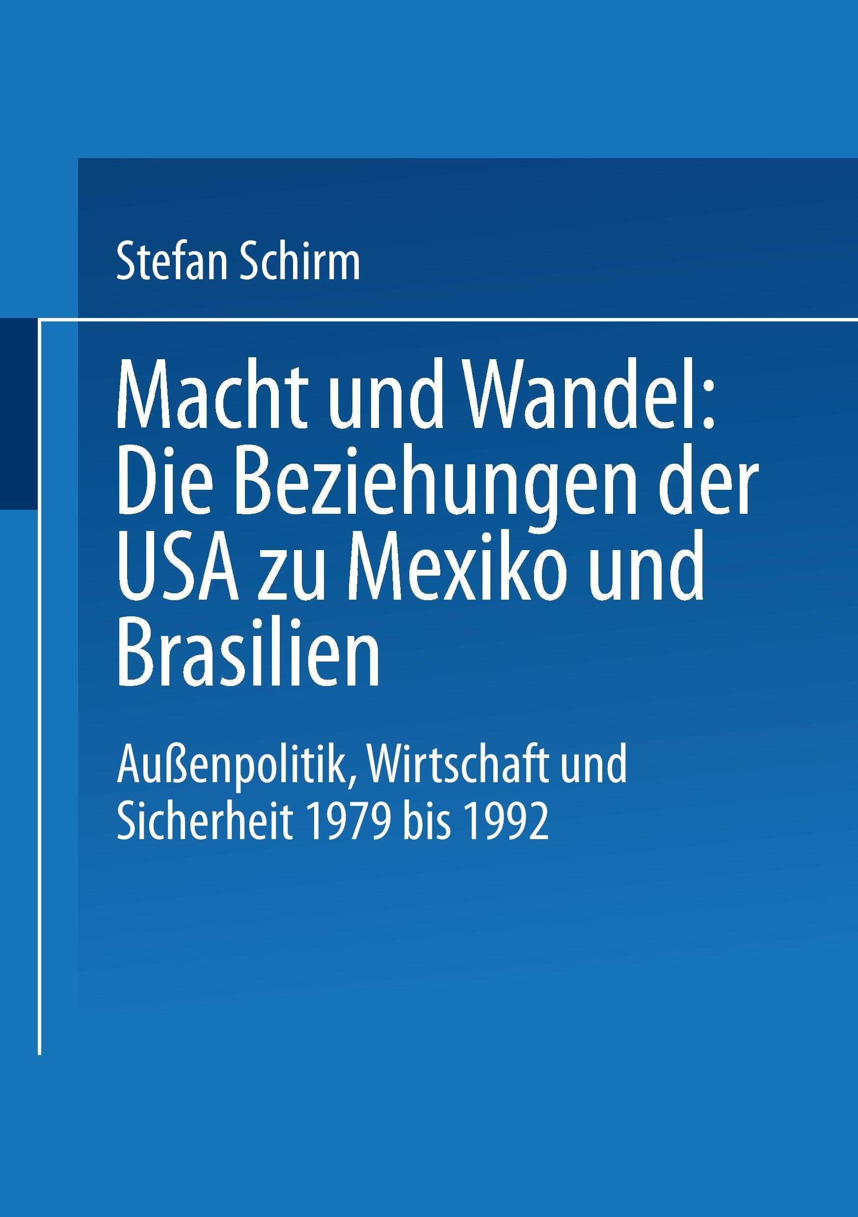 Macht und Wandel: Die Beziehungen der USA zu Mexiko und Brasilien