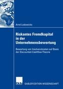 Riskantes Fremdkapital in der Unternehmensbewertung