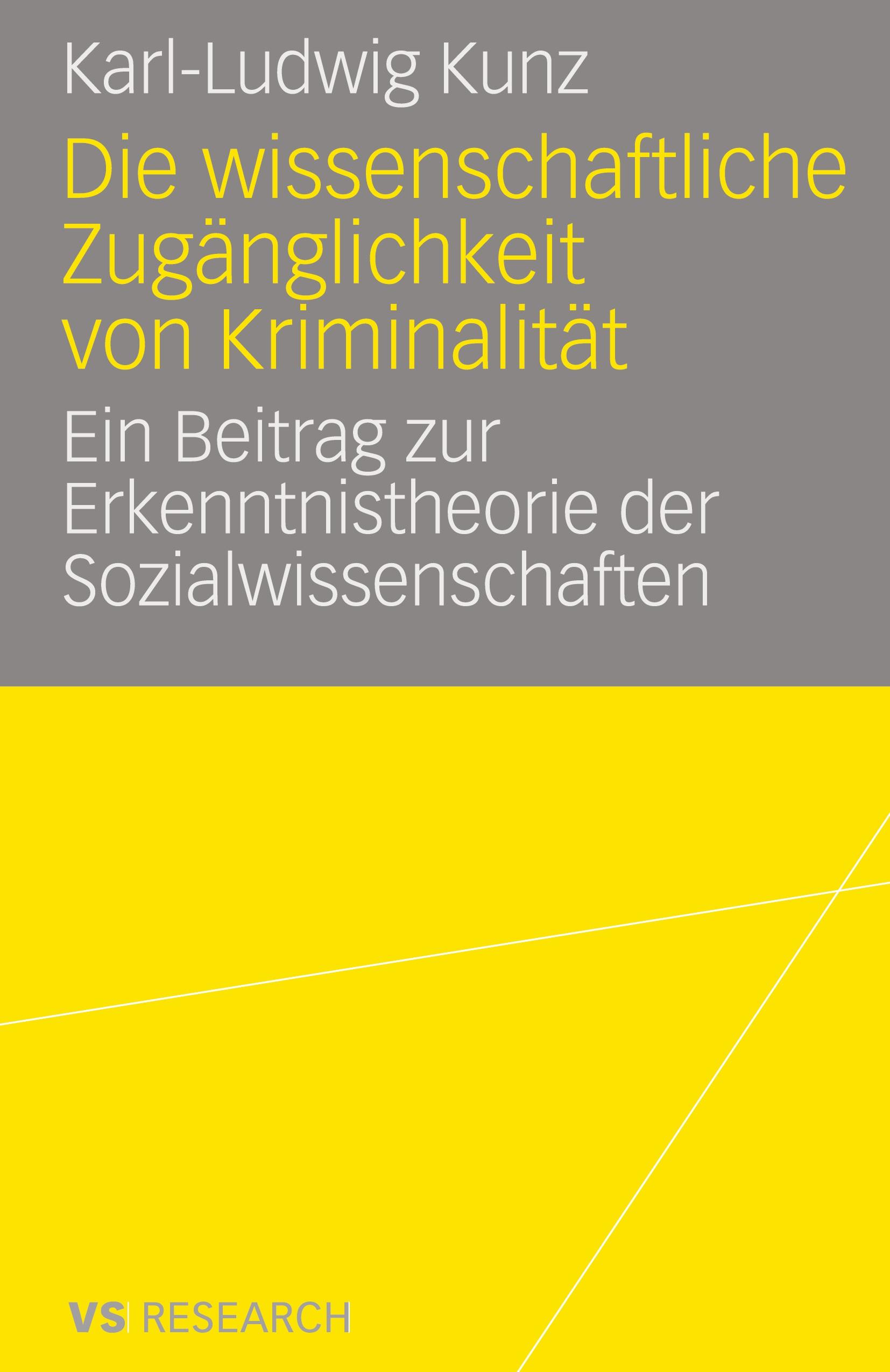 Die wissenschaftliche Zugänglichkeit von Kriminalität