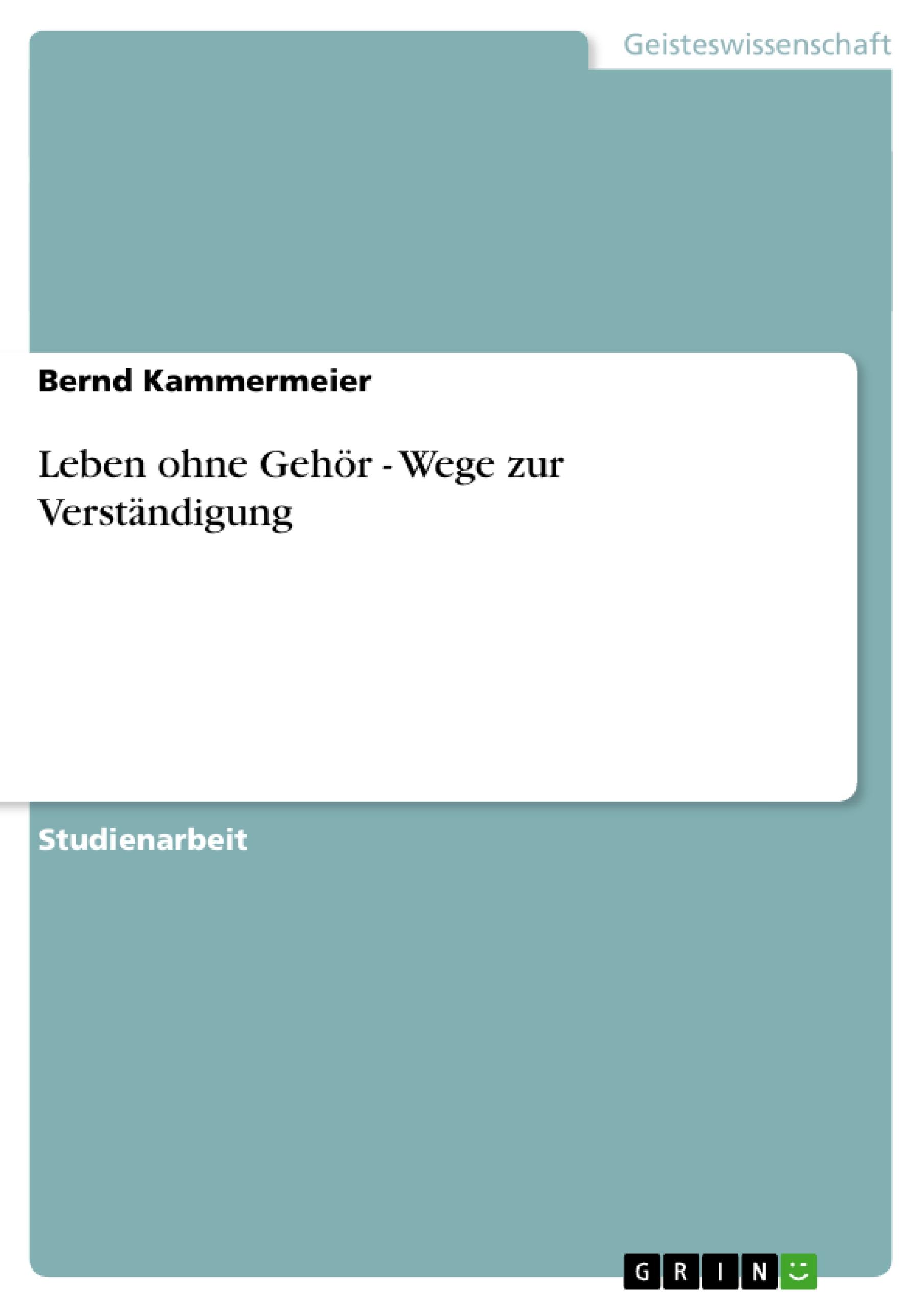 Leben ohne Gehör - Wege zur Verständigung