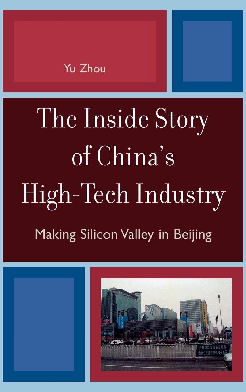 The Inside Story of China's High-Tech Industry