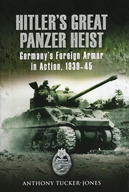 Hitler's Great Panzer Heist