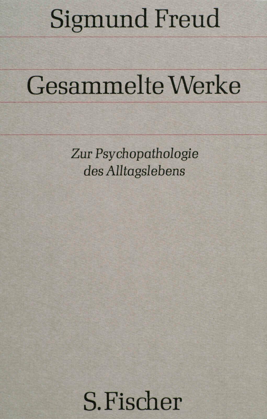 Zur Psychopathologie des Alltagslebens