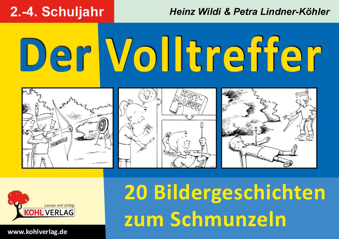 Der Volltreffer - 20 Bildergeschichten zum Schmunzeln