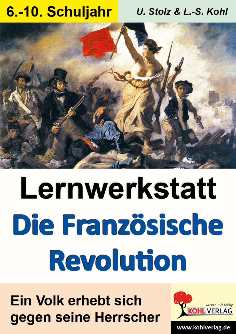 Lernwerkstatt - Die Französische Revolution