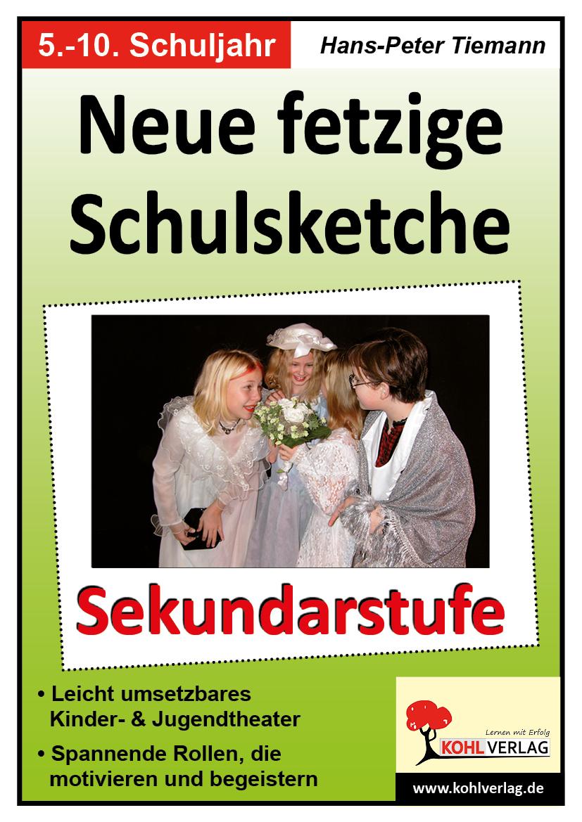 Neue fetzige Schulsketche / Sekundarstufe