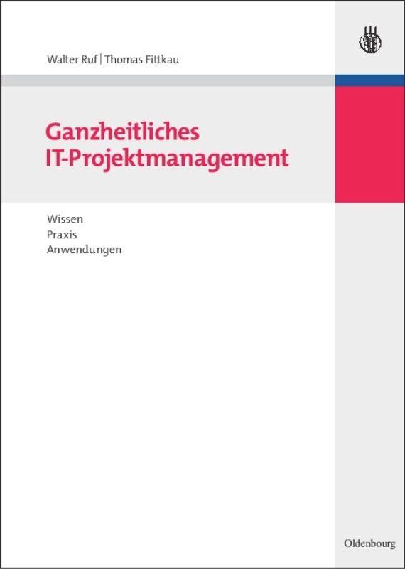 Ganzheitliches IT-Projektmanagement