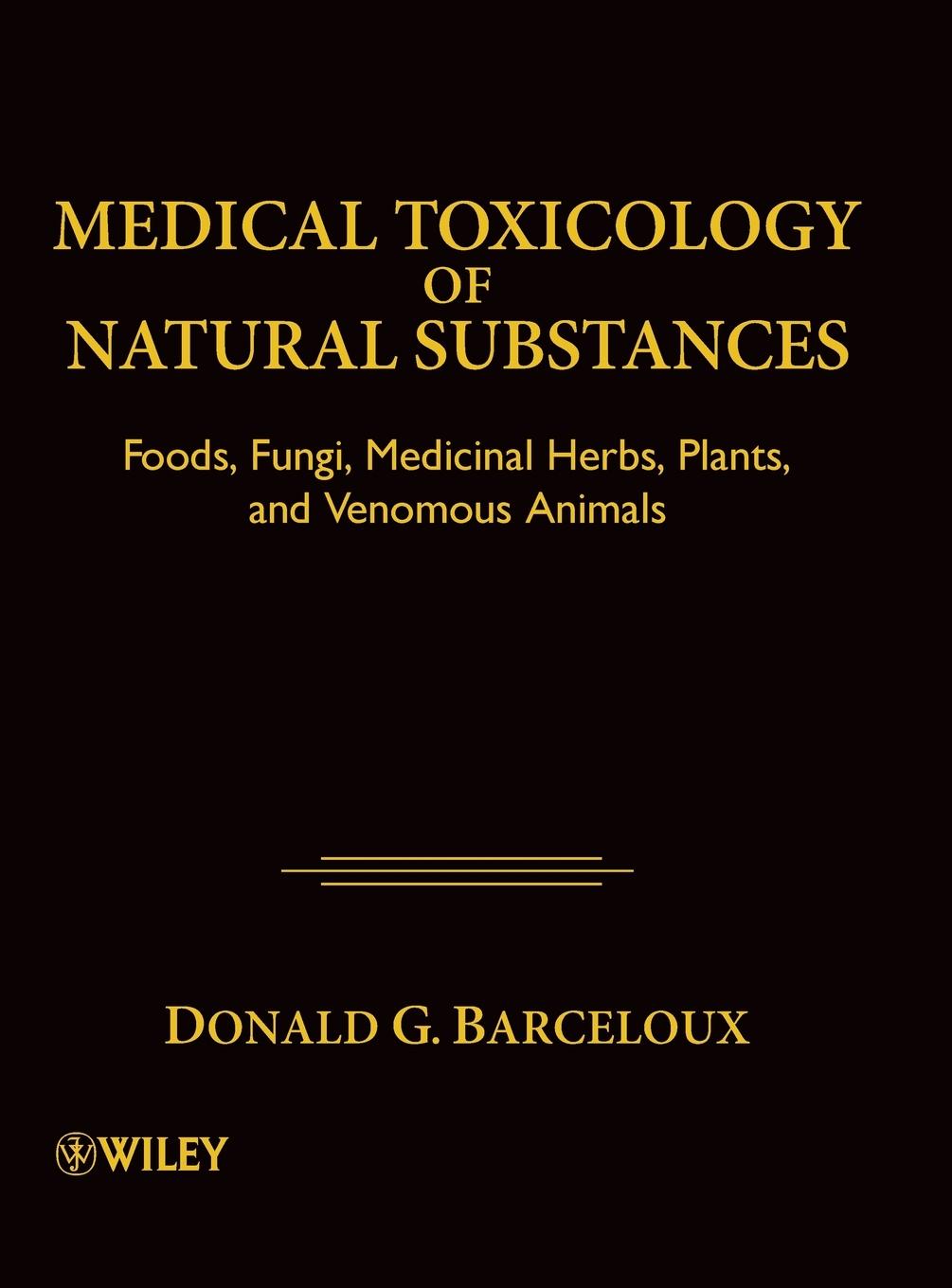 Medical Toxicology of Natural Substances