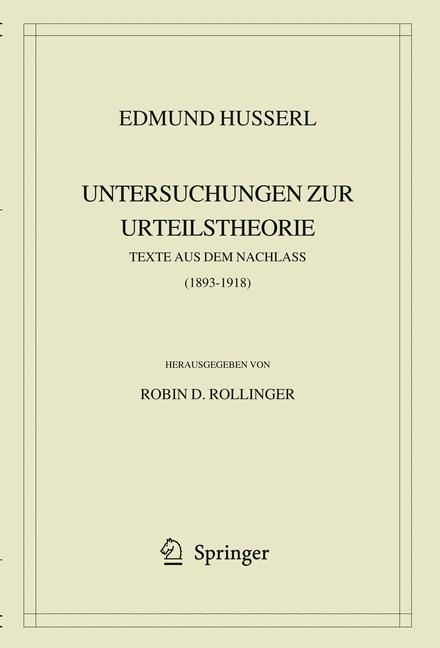 Edmund Husserl. Untersuchungen zur Urteilstheorie