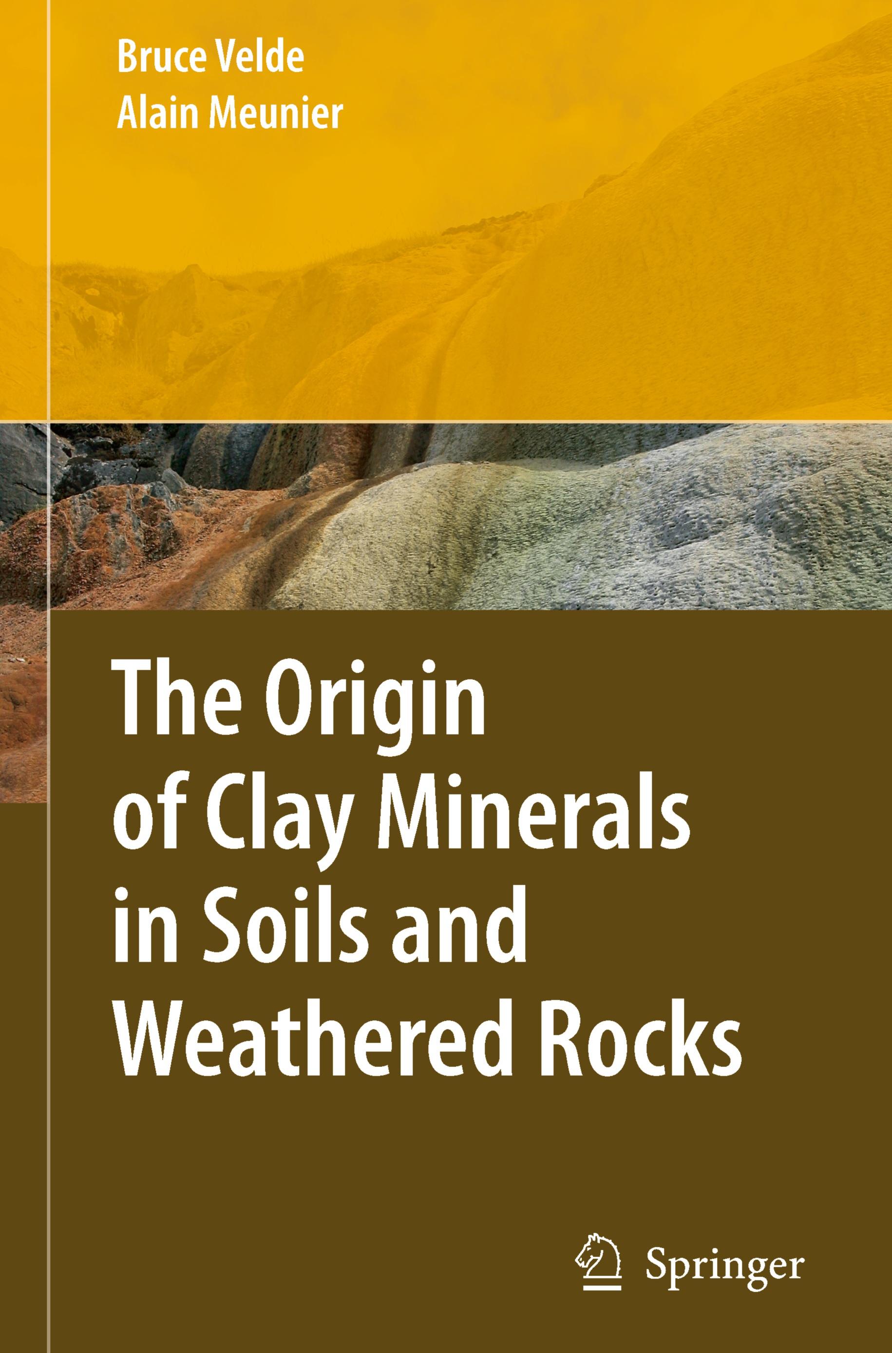 The Origin of Clay Minerals in Soils and Weathered Rocks