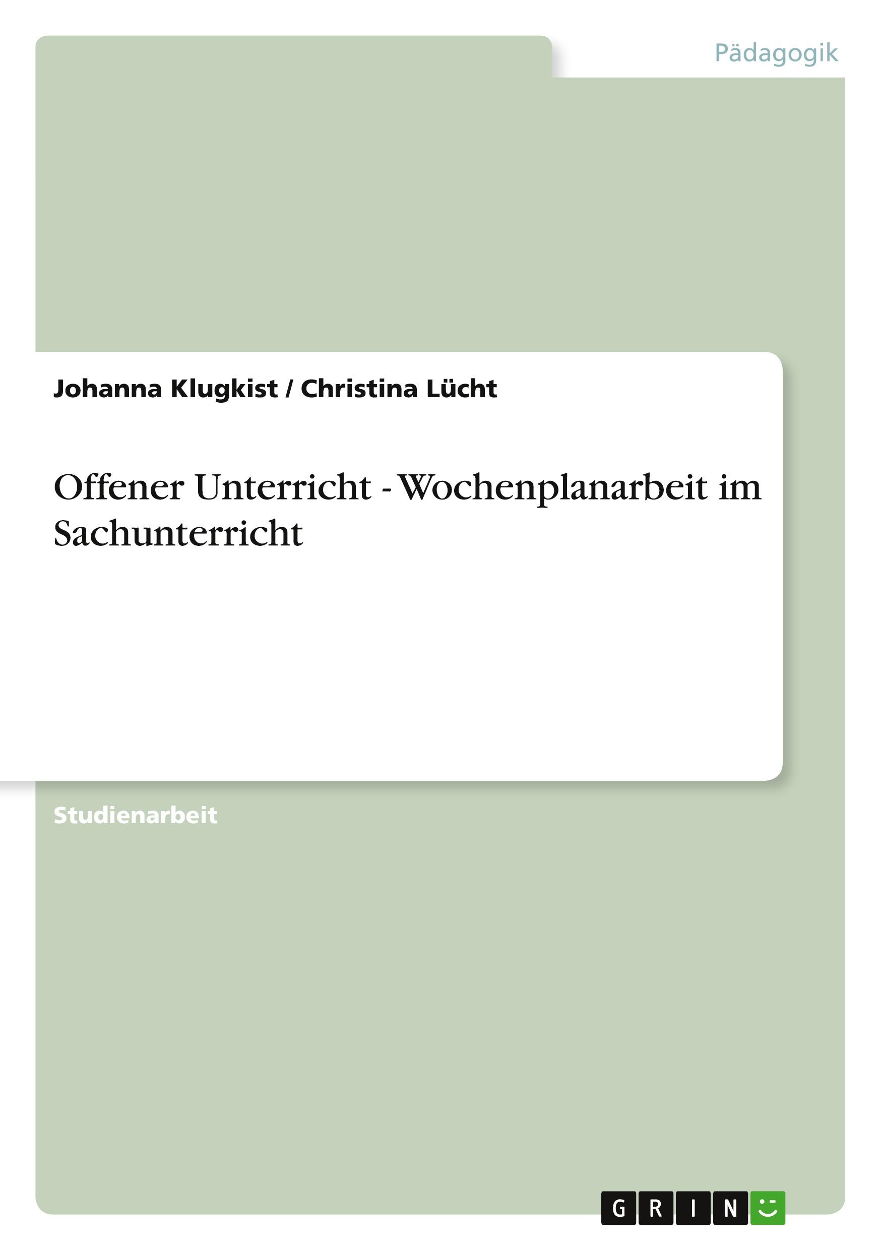 Offener Unterricht - Wochenplanarbeit im Sachunterricht