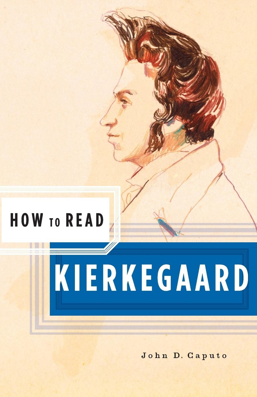 How to Read Kierkegaard