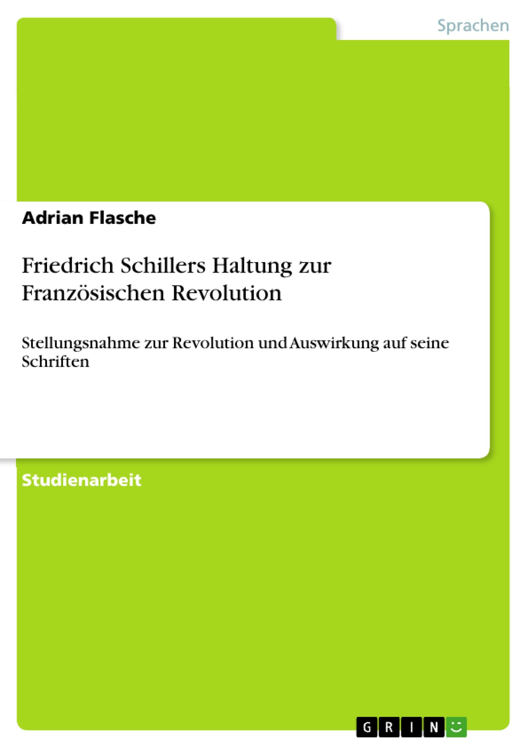 Friedrich Schillers Haltung zur Französischen Revolution