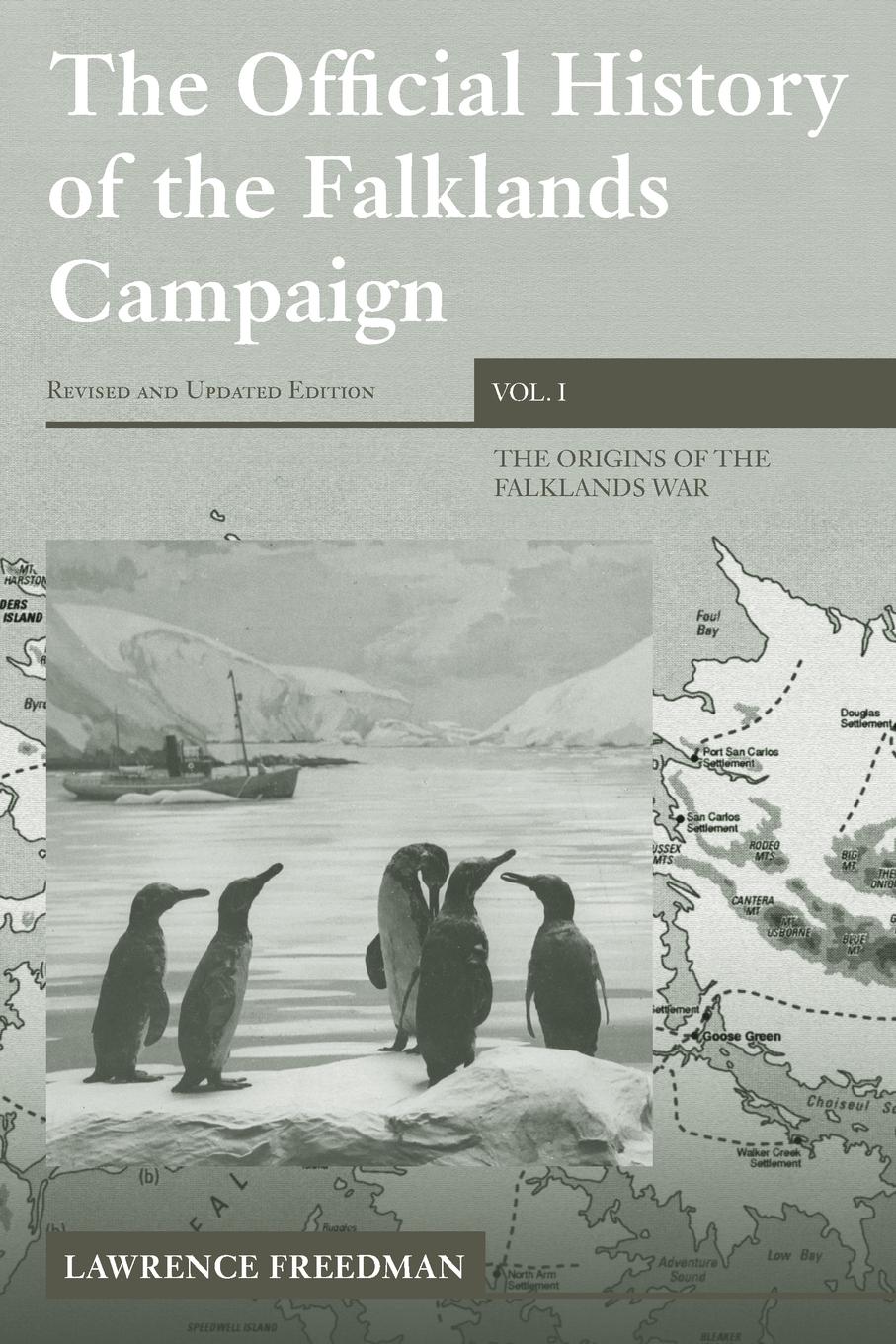 The Official History of the Falklands Campaign, Volume 1