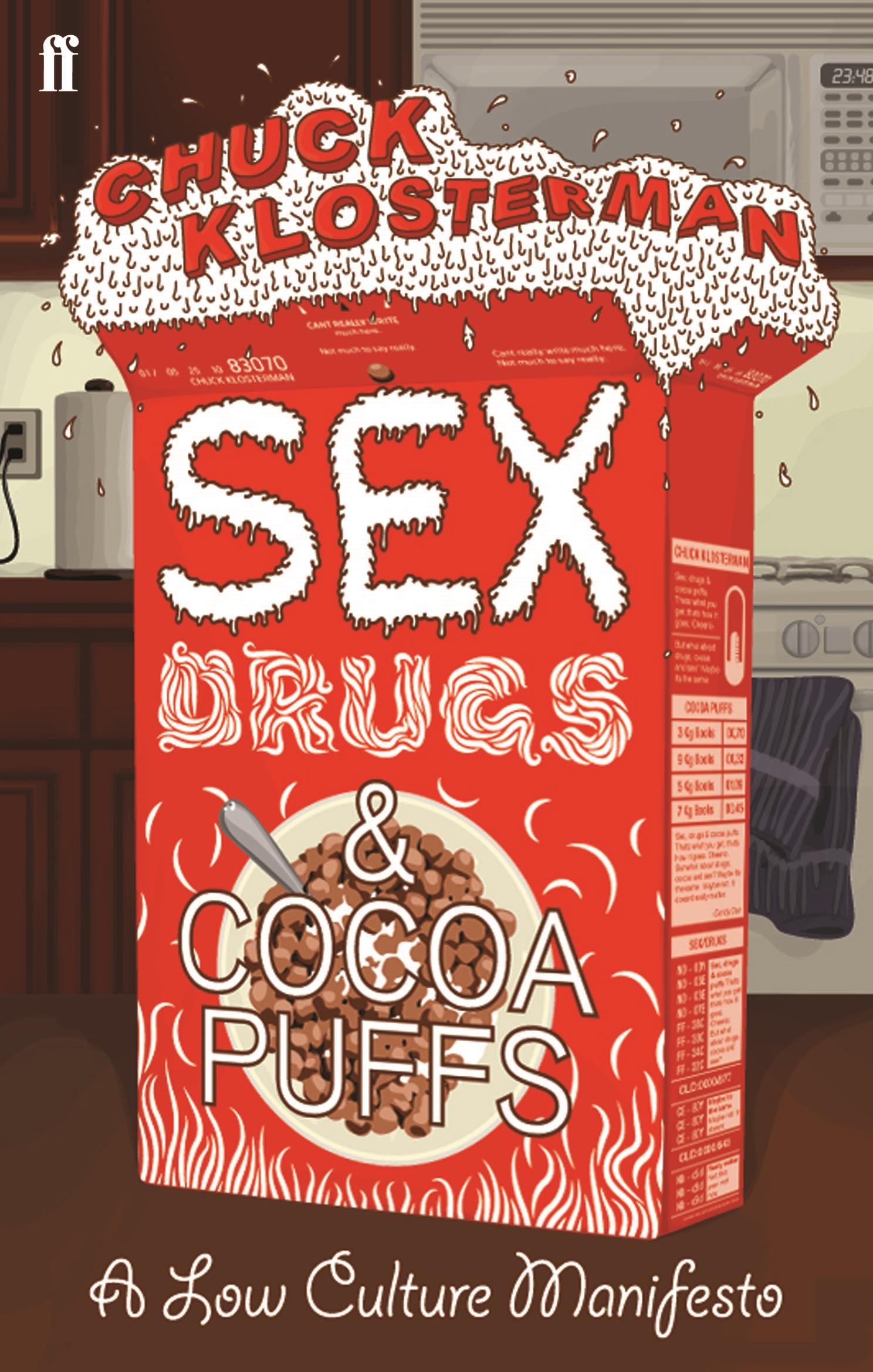 Sex, Drugs, and Cocoa Puffs