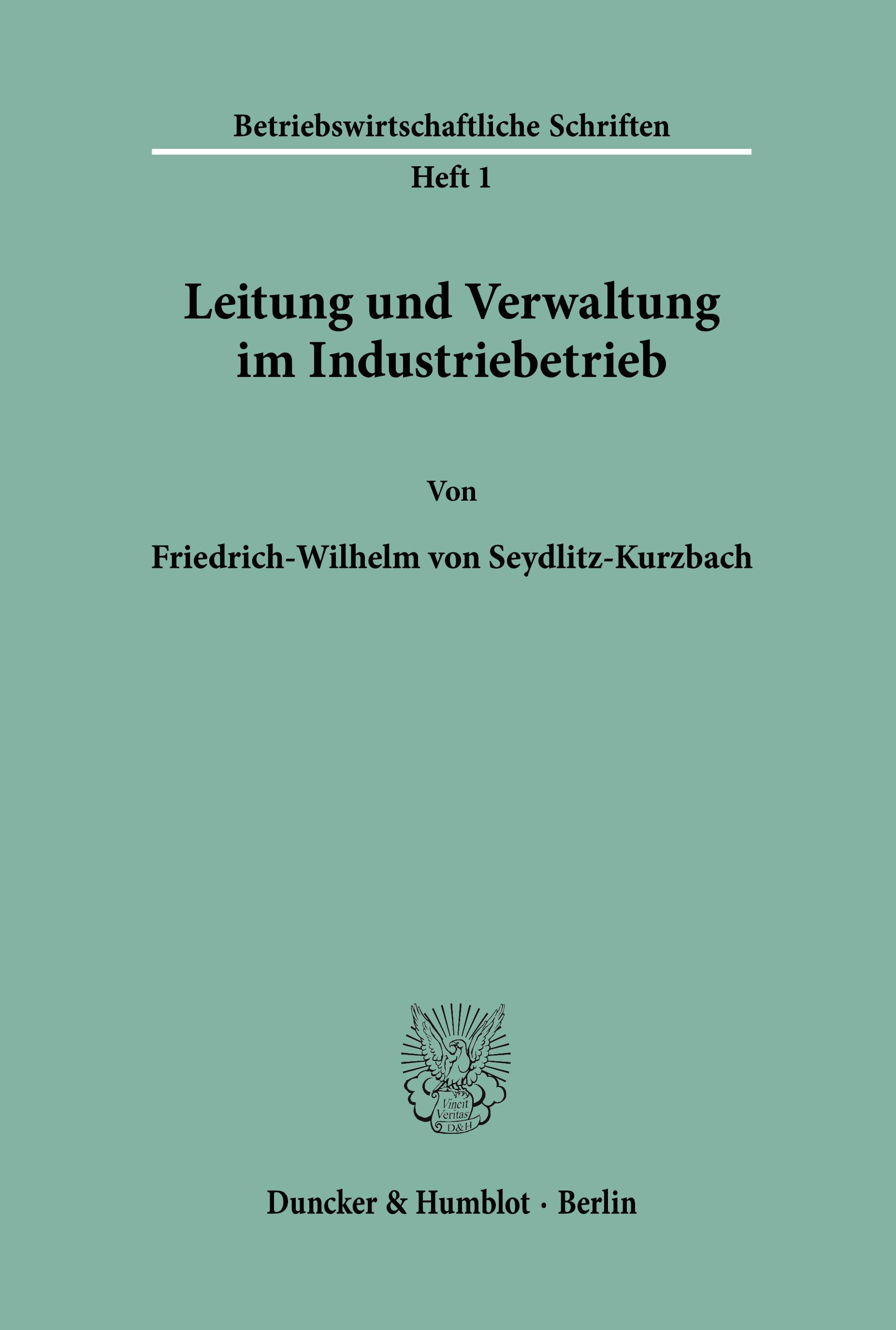 Leitung und Verwaltung im Industriebetrieb.