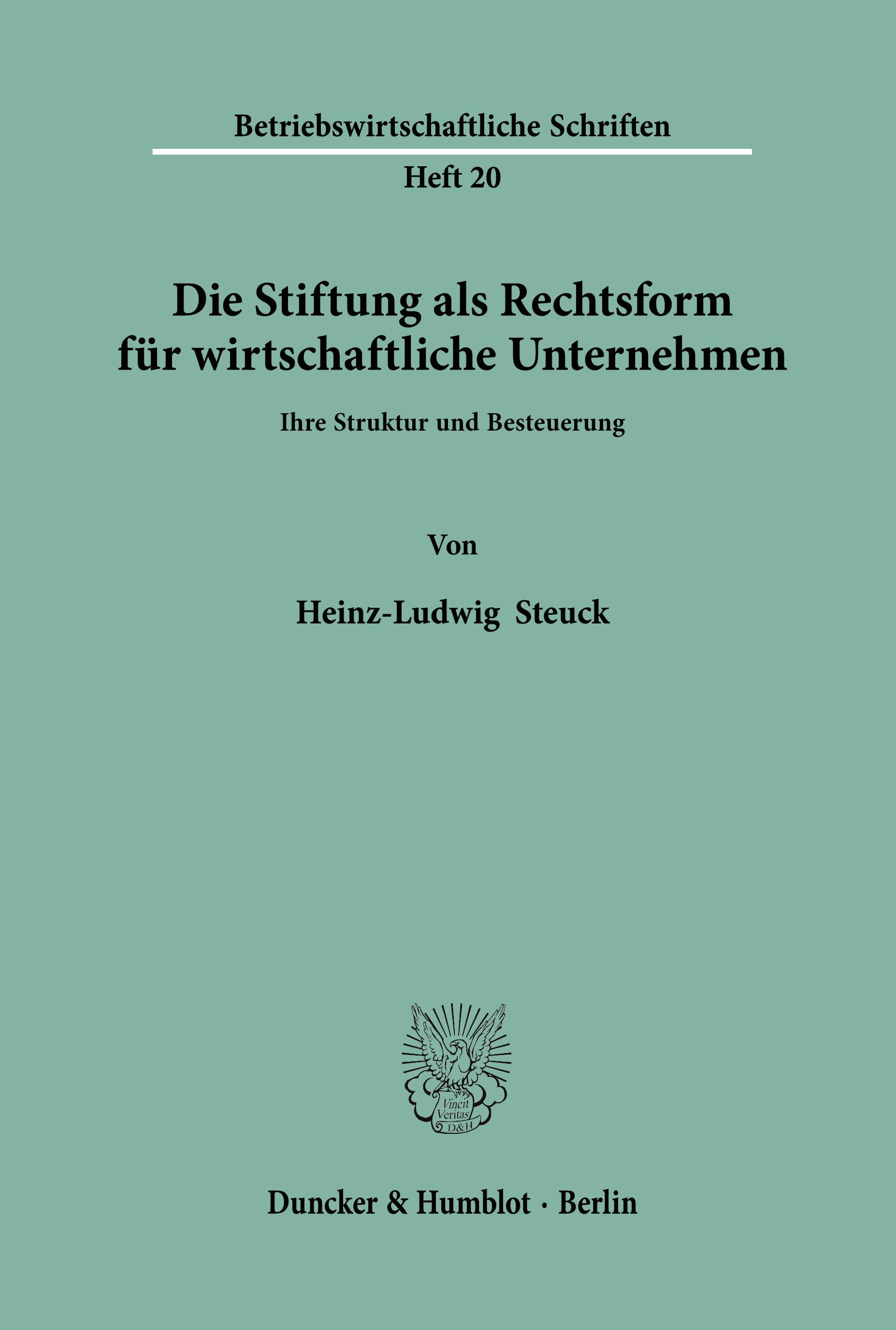 Die Stiftung als Rechtsform für wirtschaftliche Unternehmen.